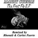 cover: Manny Cuevas - Tha Fruit Fly EP