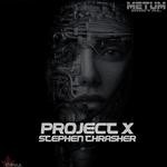 cover: Stephen Thrasher - Project X