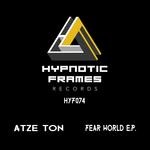 cover: Atze Ton - Fear World EP