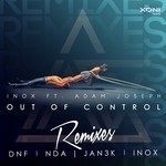 cover: Adam Joseph|Dj Inox - Out Of Control (Remixes)