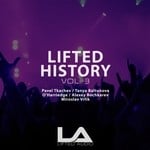 cover: Alexey Bochkarev|Arctic Motion|Joer Van Ray|O'harriedge|Pavel Tkachev|Swilow - Lifted History Vol 3