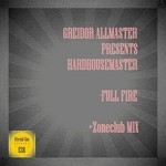 cover: Greidor Allmaster|Hardhousemaster - Full Fire