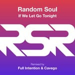 cover: Random Soul - If We Let Go Tonight