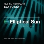 cover: Rylan Taggart - Sea To Sky (The Remixes)