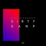 cover: Kyle Alexander - Dirty Damp