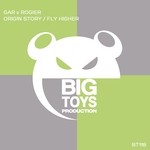 cover: Gar & Rogier - Origin Story/Fly Higher