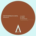 cover: Hector Morales|Katal - Acid Roll EP