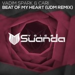 cover: Vadim Spark & Cari - Beat Of My Heart (UDM Remix)