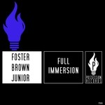 cover: Foster Brown Junior - Full Immersion