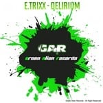 cover: E Trixx - Delirium