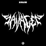 cover: Borgore - Savages