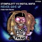 cover: Digital Mafia|Stompalott - Never Give Up