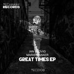 cover: Ian Ludvig|Marien Baker - Great Times EP