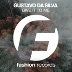 cover: Gustavo Da Silva - Give It To Me