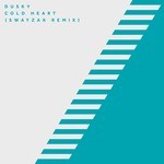 cover: Dusky - Cold Heart