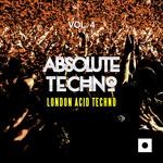 cover: Various - Absolute Techno Vol 4 (London Acid Techno)