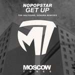 cover: Nopopstar - Get Up (The HolyGuns, Dzhura Remixes)