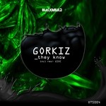 cover: Gorkiz - They Know