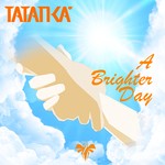 cover: Tatanka - A Brighter Day