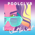 cover: Poolclvb - What You Want