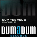 cover: Simone Fonte|Tim Voyager|Erick Le Funk|Rlx|Danny Garlick|Oxy Beat|Dj Csemak - Dum Tek Vol 6 Full Tech EP