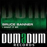 cover: Bruce Banner - I Want It