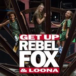 cover: Rebelfox & Loona - Get Up