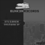 cover: Stu & Brew - Organism EP