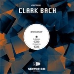 cover: Clark Bach - Omission EP