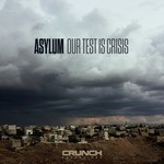 cover: Asylum - Our Test Is Crisis