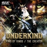 cover: Underkind - King Of Kings/The Creator