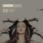 cover: Various - London Cowboys Vol 2 (30 Underground Tunes)