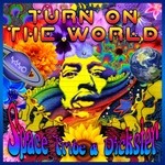 cover: Dickster & Space Tribe - Turn On The World