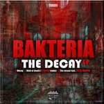 cover: Bakteria - The Decay EP