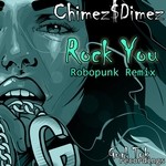 cover: Chimez $ Dimez - Rock You