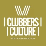 cover: Various - Clubbers Culture/Acid House Addiction