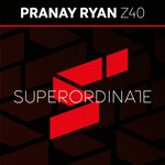 cover: Pranay Ryan - Z40