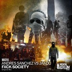 cover: Andres Sanchez|Jaadu - Fxck Society