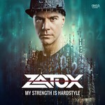 cover: Zatox - My Strength Is Hardstyle