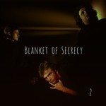 cover: Blanket Of Secrecy - 2