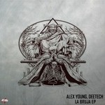 cover: Alex Young|Deetech - La Bruja EP