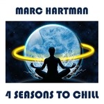 cover: Marc Hartman - 4 Seasons To Chill