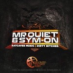 cover: Mr Quiet|Sym-on - Batcaves Music (Explicit)