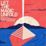 cover: Aina Roxx|Danny Wheeler|Makoto - Let The Magic Unfold