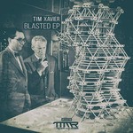 cover: Tim Xavier - Blasted EP