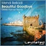 cover: Mehdi Belkadi - Beautiful Goodbye (Derek Palmer Remix)