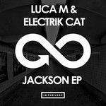 cover: Electrik Cat|Luca M - Jackson EP