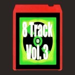 cover: Various - Eight Track Vol 3