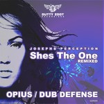 cover: Dub Defense|Josephs Perception|Opius - Shes The One Remixed