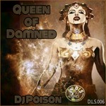 cover: Dj Poison - Queen Of Damned